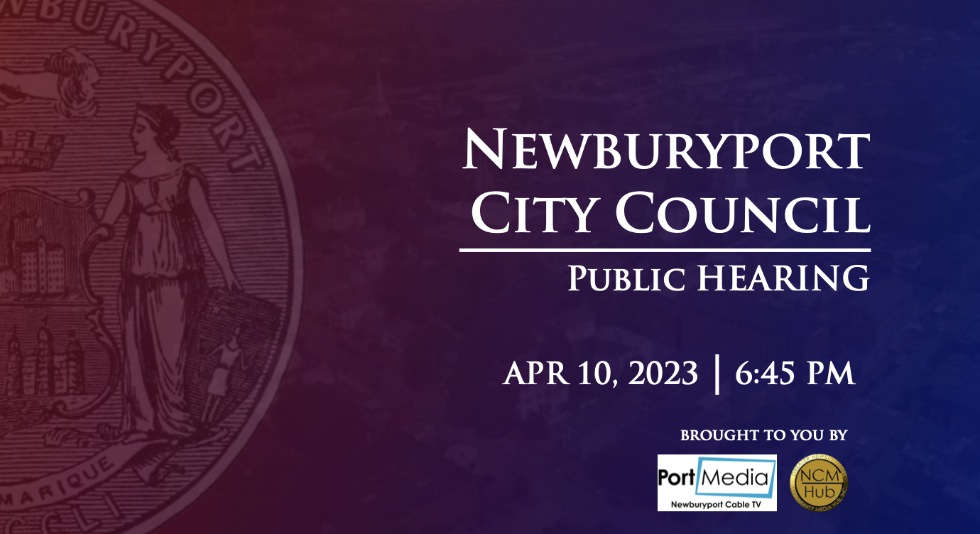 Thumbnail image for Newburyport City Council Public Hearing on April 10, 2023
